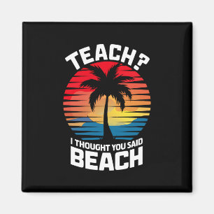 Lärarresa jag trodde du sa strandlärare sommar  magnet
