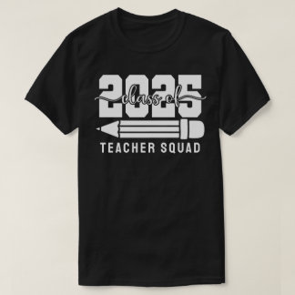 Lärartrupp för avgångsklassen 2025 t shirt