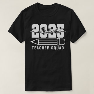 Lärartrupp för avgångsklassen 2025 t shirt