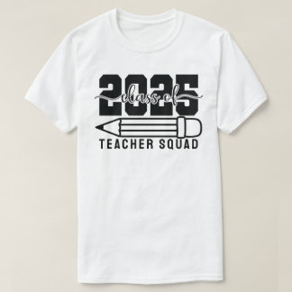Lärartrupp för avgångsklassen 2025 t shirt