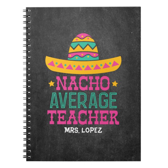 Läraruppskattning Nacho Average Teacher Anteckningsbok (Framsidan)