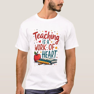 Läraruppskattning T-Shirt - "Lära är ett arbete