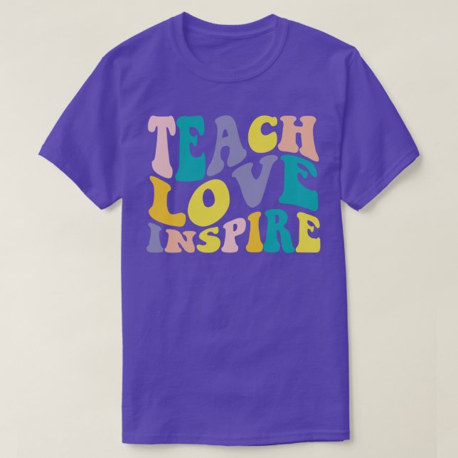 Läraruppskattning Teach Kärlek Inspire Funny Teac T Shirt (Design framsida)