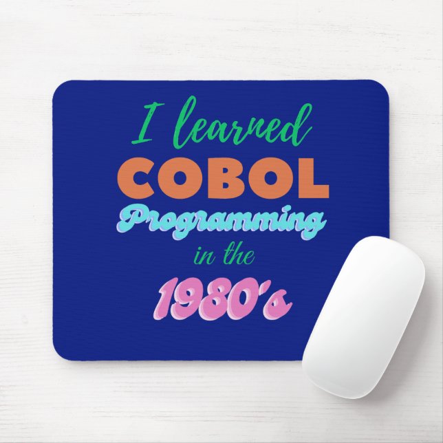 Lärde sig programmeringsspråket Cobol på 1980-tale Musmatta (Med mus)