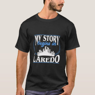 Laredo Shirt, född i Laredo T Shirt