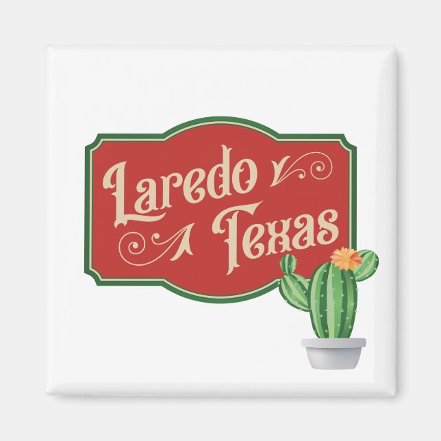 Laredo, Texas med prickly Pear Cactus Magnet (Framsidan)