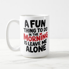 Large Mug - Leave me Alone Kaffemugg