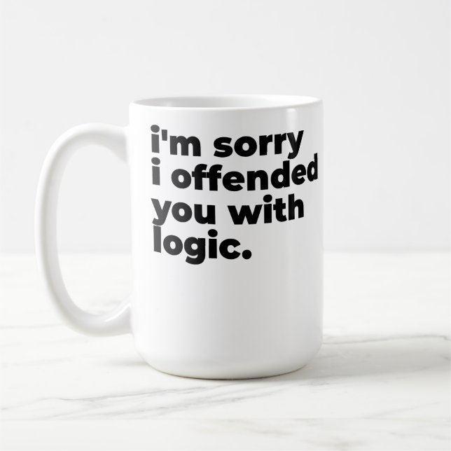 Large Mug - Sorry I offended you with logic Kaffemugg (Vänster)
