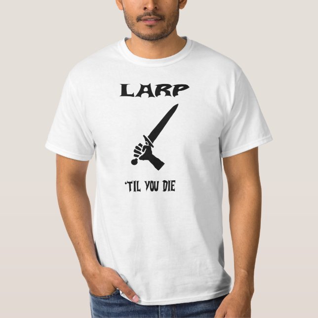 Larp, Til du dör T Shirt (Framsida)