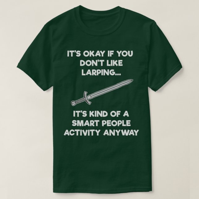 LARPing Gift Funny Smart LARP T Shirt (Design framsida)