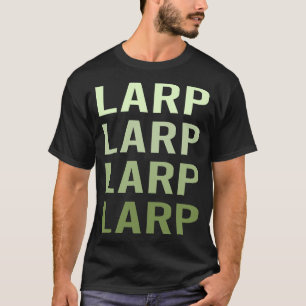Larping RPG Roleplay Roleplay Role Spela upp T Shirt