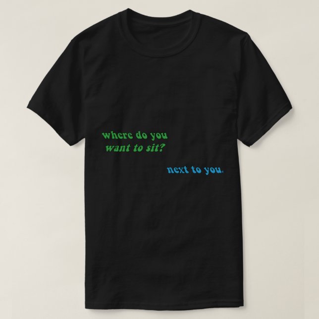 Larry Stylinson quote "where do you want to s T Shirt (Design framsida)