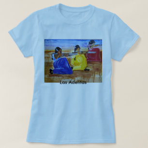 Las Adelitas, Las Adelitas T Shirt