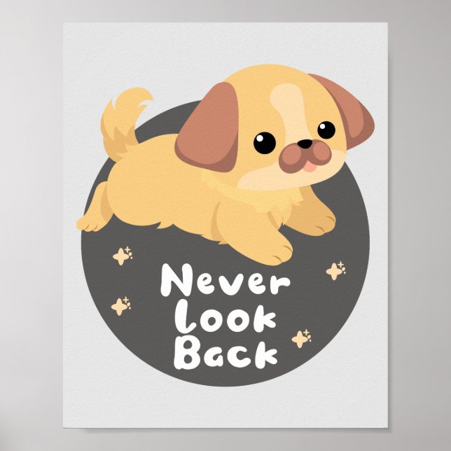 Lås aldrig tillbaka Kawaii lustiga lycklig hund-ho Poster (Framsidan)
