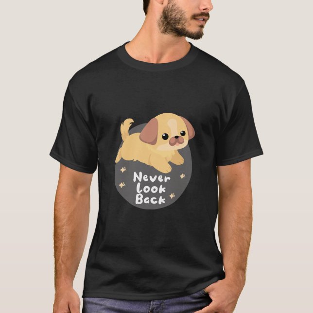 Lås aldrig tillbaka Kawaii lustiga lycklig hund-ho T Shirt (Framsida)