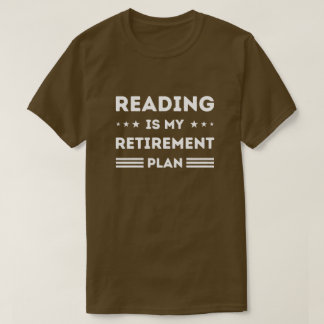Läs är min Pension-plan som läser Älskare T Shirt