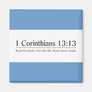Läs bibeln 1 Corinthians 13:13 Magnet