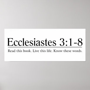 Läs bibeln Ecclesiastes 3:1-8 Poster