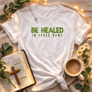 Läs Bliv Frälst I Jesu Namn Vildblomma Grönska Tro T Shirt