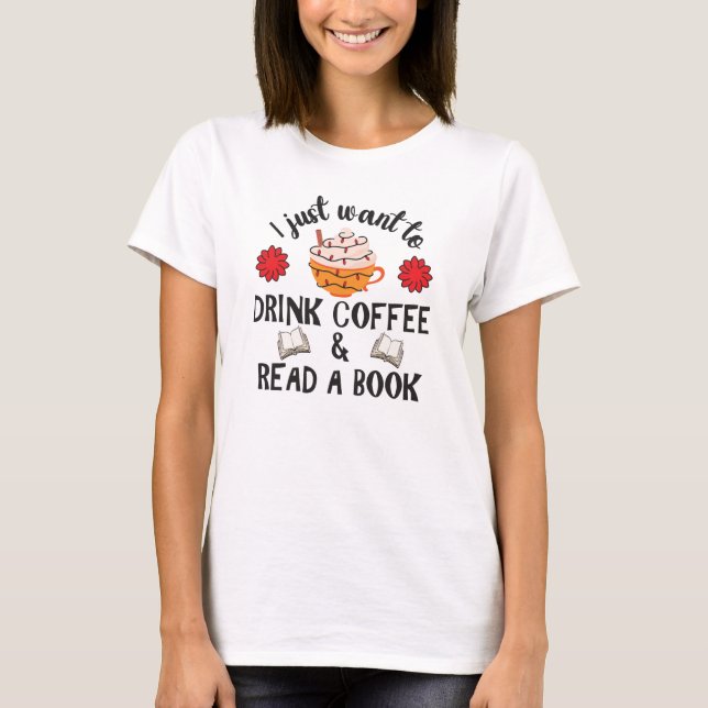 Läs Bok och drick kaffe T Shirt (Framsida)
