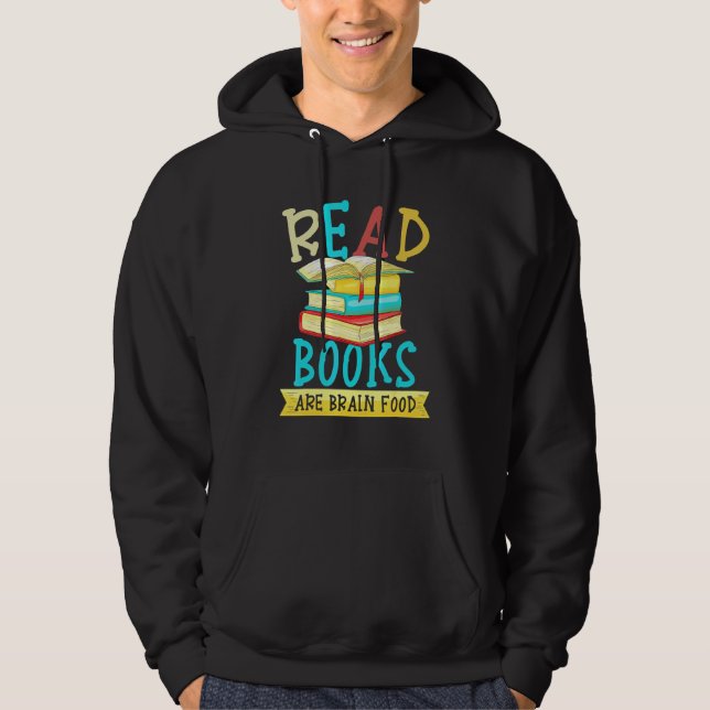 Läs Bokar är hjärnmat för en Reader Bookworm Hoodie (Framsida)