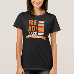 Läs bokar är hjärnmat t shirt