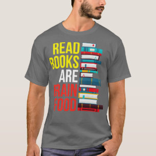 Läs Bokar är hjärnmat T Shirt