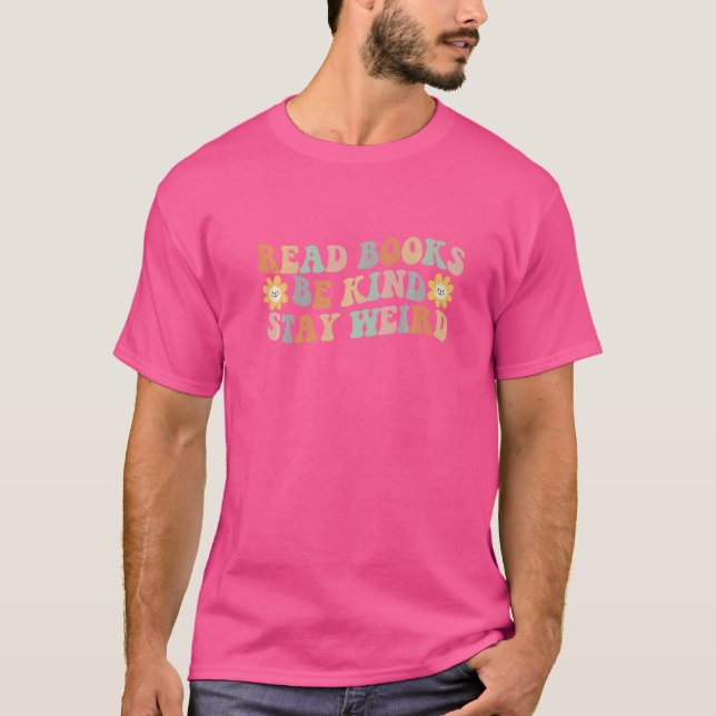 Läs Bokar Be om vänlighet håll dig kvar Konstig Bo T Shirt (Framsida)