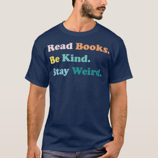 Läs Bokar Be om vänlighet håll Konstig Avslappnad T Shirt