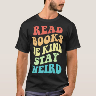 Läs Bokar Be om vänlighet håll Konstig IV T Shirt