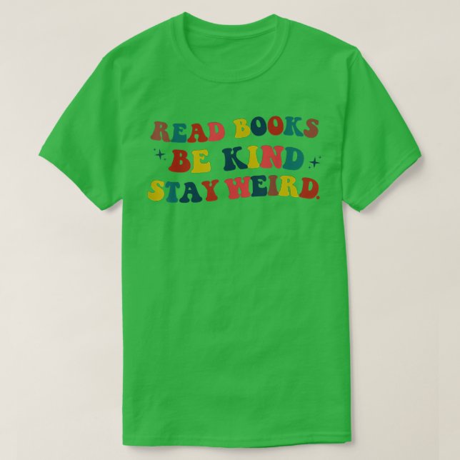 Läs Bokar Be om vänlighet, håll Konstigen ledig ci T Shirt (Design framsida)