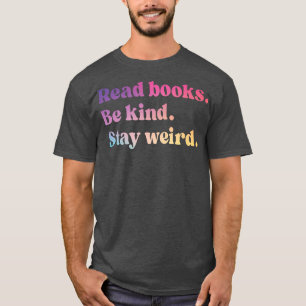 Läs Bokar Be om vänlighet håll Konstigen på Bok Äl T Shirt