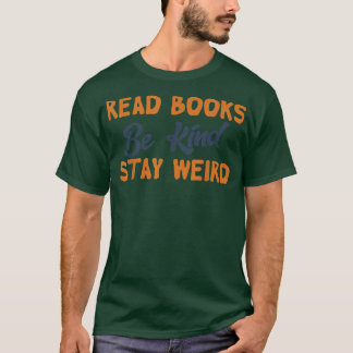Läs Bokar Be om vänlighet Stanna Konstig på Bok Äl T Shirt
