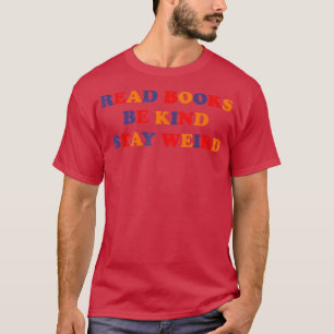 Läs Bokar Be om vänlighet Stanna Konstig på Bok Äl T Shirt