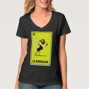 Las Borrachas Mexican Parody Lottery T Shirt