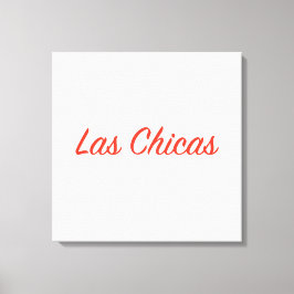 Las Cichas Sassy Slogan Quote Art Canvastryck