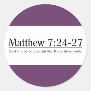 Läs den bibelMatthew 7:24 - 27 Runt Klistermärke