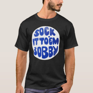 &Lås det till x27;Em Bobby Classic T-Shirt