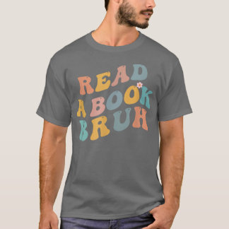Läs en Bok Bruh Reader 1970s Retro Funny Reading T Shirt