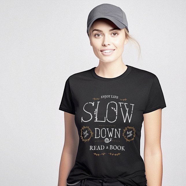 Läs en långsam livslängd för Bok Lycklig T Shirt (Read a Book Happy Slow Life T-Shirt)