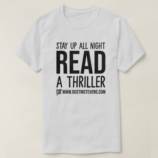 Läs en Thriller Dustin Stevens Shirt T Shirt (Design framsida)