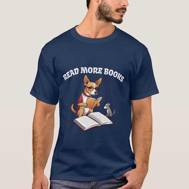 Läs Fler Böcker Hund Läsning vän T Shirt (Framsida)