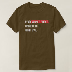 Läs Förbannad Bokar Drink Coffee Fight Evil T Shirt