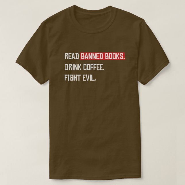 Läs Förbannad Bokar Drink Coffee Fight Evil T Shirt (Design framsida)
