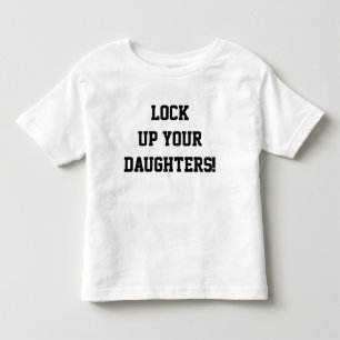 Lås In Era Döttrar Roligt Talesätt för Småbarnströ T Shirt