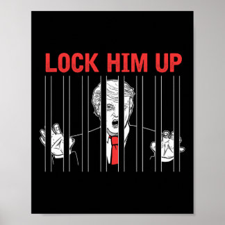 Lås in honom Anti Trump protest t-shirt Poster