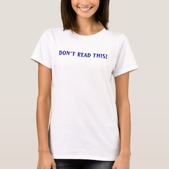 LÄS INTE DET HÄR! Skjorta Tee Shirt (Framsida)