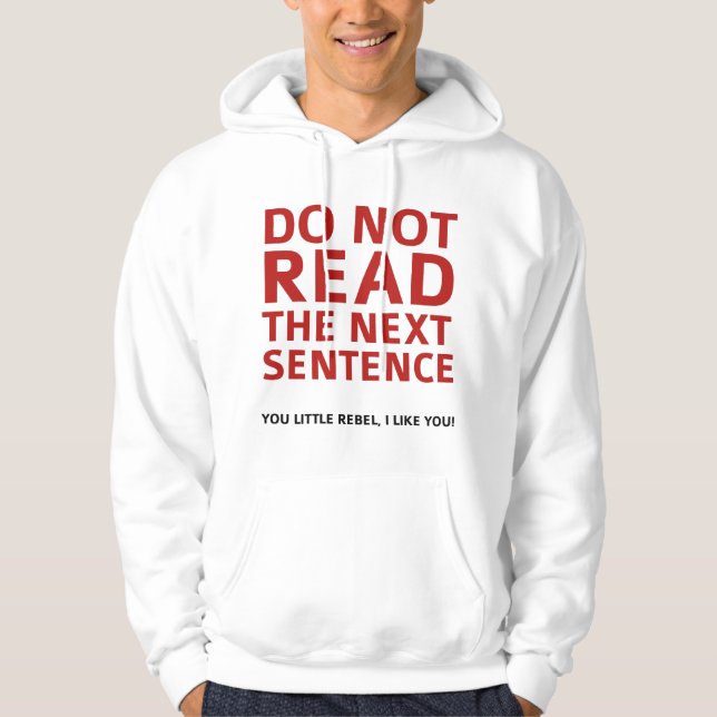 Läs inte nästa mening hoodie (Framsida)