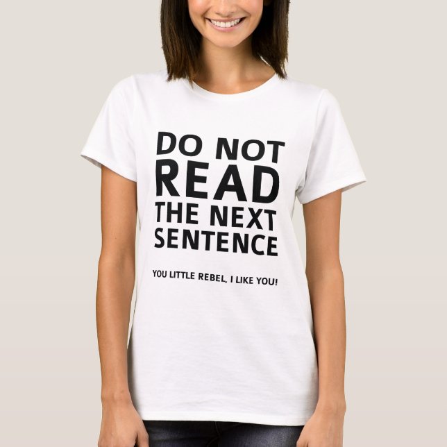 Läs inte nästa mening t shirt (Framsida)