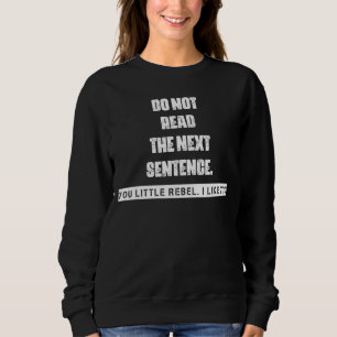 Läs inte nästa meningsbild t shirt